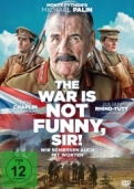 The War Is Not Funny, Sir!
